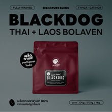 โหลดรูปภาพลงในเครื่องมือใช้ดูของ Gallery เมล็ดกาแฟคั่วเข้ม Blackdog Blend 200g.-1Kg.